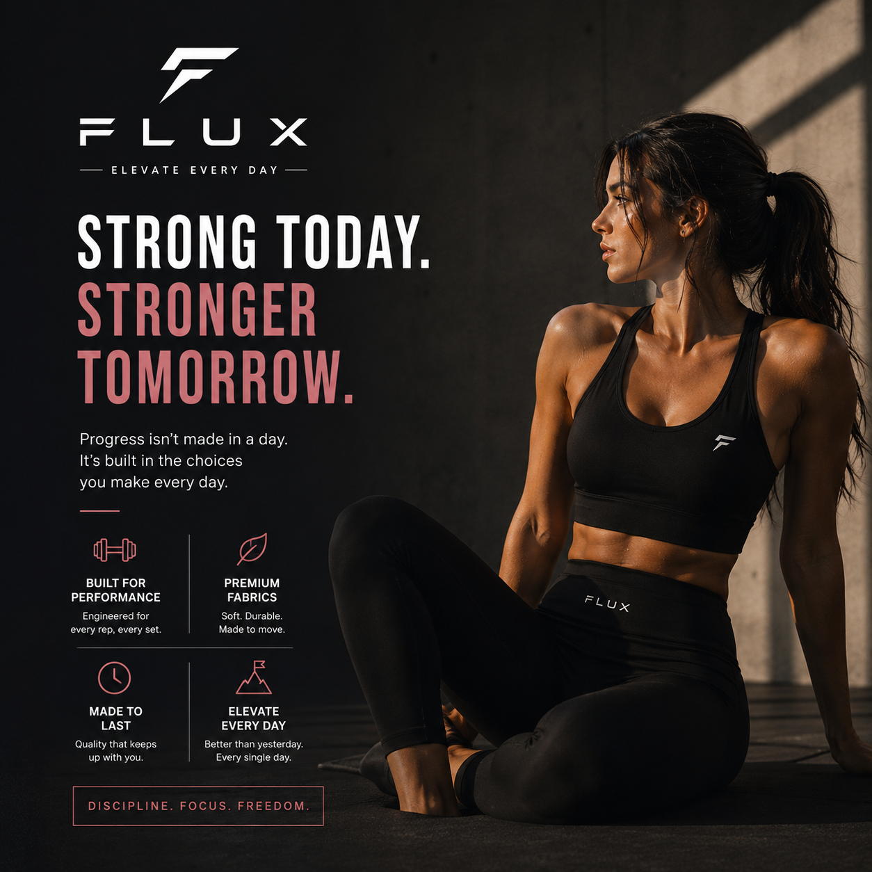 FLUX — Strong today. Stronger tomorrow. Discipline. Focus. Freedom.